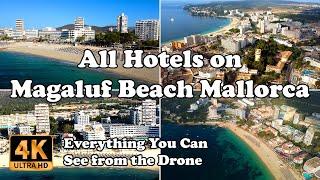 Magaluf Beach Mallorca All Hotels, Spain, Everything You Can See from the Drone in 4K