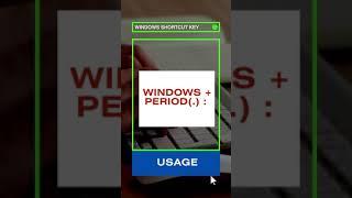 Awesome Windows Shortcuts : Windows + Period