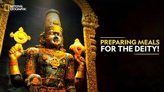 Preparing Meals for the Deity! | Inside Tirumala Tirupati | National Geographic