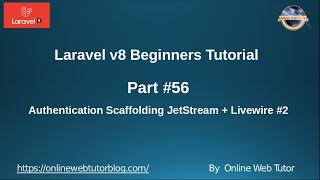 Learn Laravel 8 Beginners Tutorial #56 About Scaffolding Files - JetStream with Livewire Auth