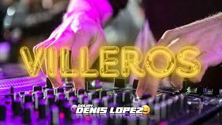 ​VILLEROS JAUMINAA KP ​ DJ DENIS LOPEZ​