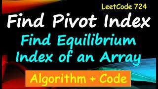 Find Pivot Index - leetcode 724 | Find Equilibrium index | Find Equilibrium point of an array