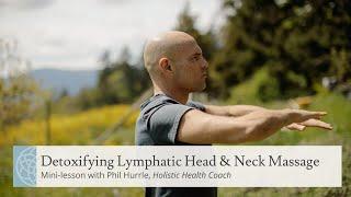 Mini Lesson | Detoxifying Lymphatic Head & Neck Massage with Phil Hurrle