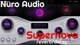Supernova Next-gen Reverb & Delay by Nuro Audio (No Talking)