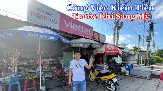 Công Việc Hàng Ngày Ở Quê .Trước Khi Sang Mỹ Định Cư