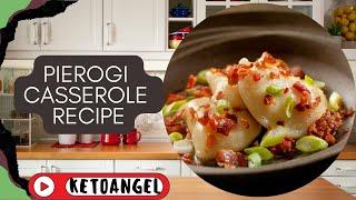 Pierogi Casserole Recipe: A Cheesy, Comforting Twist on a Classic Dish