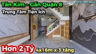 Nhà Phố Tân Kim, Cần Giuộc, 4x16m, 3 Tầng Mới Đẹp, Chỉ Hơn 2 Tỷ, SHR, Kế QL50, Gần Quận 8, TP.HCM