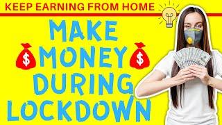 How to Make Money During the Coronavirus Lockdown 2020 - Keep Earning From Home Coronavirus Outbreak