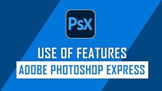 How to Install and use the features of Adobe Photoshop Express on Your Windows 11 computer