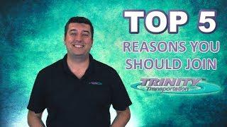 Top 5 Reasons to Join Trinity Transportation