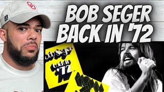 SO TUFF!| FIRST TIME HEARING Bob Seger  - Back In '72 REACTION