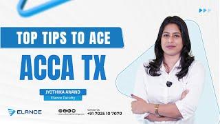 Tips to crack TX I Taxation I ACCA I Jyotika Anand I Elance