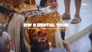 Group Tour - DW 8 Dental | Tour Documentation