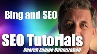 #119 SEO Tutorial For Beginners - Bing and SEO | Search Engine Optimization Course for Beginners