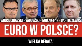 Polska w strefie euro? WIELKA DEBATA! Bartoszewicz, Sadowski, Nowak-Far, Wojciechowski