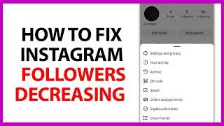 How to Fix Instagram Followers Decreasing in 2024