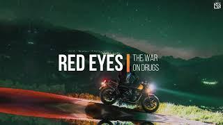 The War On Drugs - Red Eyes ( Lyrics Video )