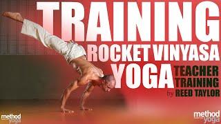 Vinyasa Yoga Teacher Training with Reed Taylor, method Yoga creator. Rocket vinyasa Teacher training