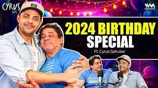 2024 Birthday Special ft. Cyrus Sahukar: Greetings, Funerals, MTV Auditions & Promotions with Salman