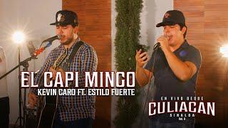 El Capi Mingo (En Vivo) - Kevin Caro, Su Estilo de Rancho