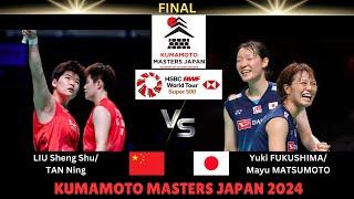 Liu Sheng Shu/Tan Ningvs Yuki Fukushima/Mayu Matsumoto [WD] KUMAMOTO MASTERS JAPAN 2024 | FINAL