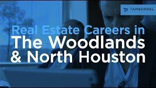 Real Estate Careers in The Woodlands, TX and North Houston