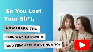 82: So You Lost Your Sh*t. Now Learn the Real Way to Repair (and Teach Your Kids How To).