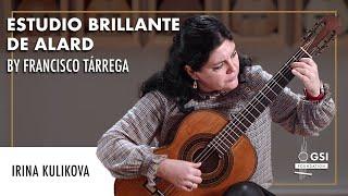 Francisco Tárrega's "Estudio Brillante de Alard" - Irina Kulikova on a 1894 Hijos de Melchor de Moya