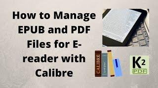 How to Manage EPUB and PDF Files for E-reader with Calibre