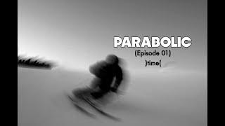 Parabolic: Time (Episode 01)