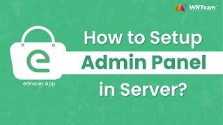 How to Setup eGrocer Admin Panel in Server | Laravel | VeuJS | eGrocer