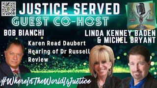 Karen Read Update with Bob Bianchi, Esq & Justice Served TV