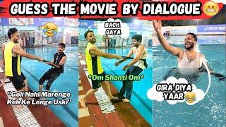 Guess The Movie Name By Their Dialogue Or Go Into Pool  #bollywood #swimingpool #sahilkhannt & team