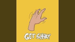 Get Shaky