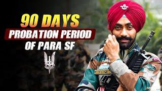 90 Days Probation Period of Para SF Commando