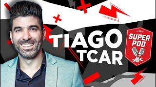 PODCAST COM TIAGO - TCAR