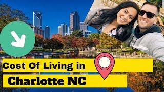 Cost of Living In Charlotte NC - (2020)