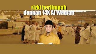 RIZKI MELIMPAH DENGAN 14 X AL WAQIAH - USTADZ YUSUF MANSUR