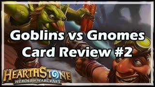 [Hearthstone] Goblins vs Gnomes Card Review #2