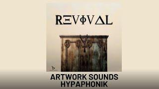 ARTWORK SOUNDS x HYPAPHONIK - REVIVAL ALBUM MIX | #goodfridayspecial