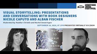 Visual Storytelling: Presentations and Conversations with Nicole Caputo and Alban Fischer