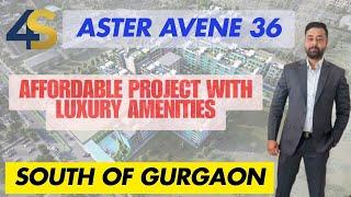 New Launch Affordable Project in South of Gurgaon || 4S Aster Avenue Sector 36 Sohna Launching Date