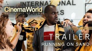 RUNNING ON SAND | TRAILER | CinemaWorld