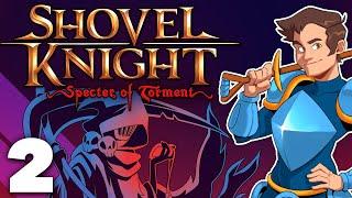 Shovel Knight: Specter of Torment - #2 - Specters On Ice