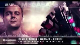 Chain Reaction & Warface - Execute (Official Megabase Anthem 2014) [MIM029]