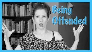 Being Offended : The Rules