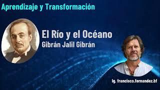 El Río y el Océano - Gibran Jalil Gibran