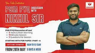 [DISSCUTION DAY-2] PSIR PYQ discussion with Nikhil Sir. Faculty at InsightsIAS