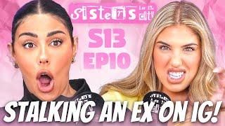 Stalking An Ex On IG! | IN MY FEELINGS | FULL EPISODE