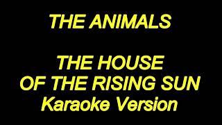 The Animals - The House Of The Rising Sun (Karaoke Lyrics) NEW!!